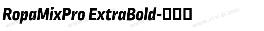 RopaMixPro ExtraBold字体转换